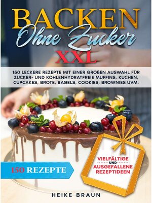 cover image of Backen ohne Zucker XXL